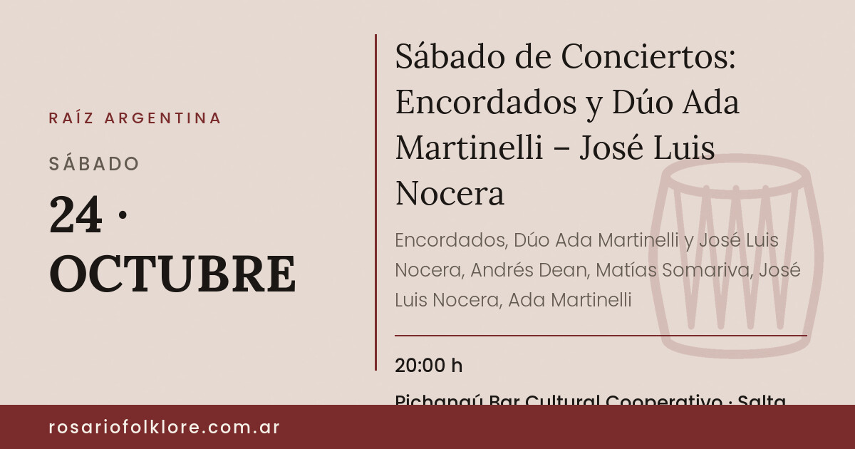Sábado de Conciertos: Encordados y Dúo Ada Martinelli – José Luis Nocera. SÁBADO, 24 · OCTUBRE, 20:00 h. Pichangú Bar Cultural Cooperativo, Salta 2597.