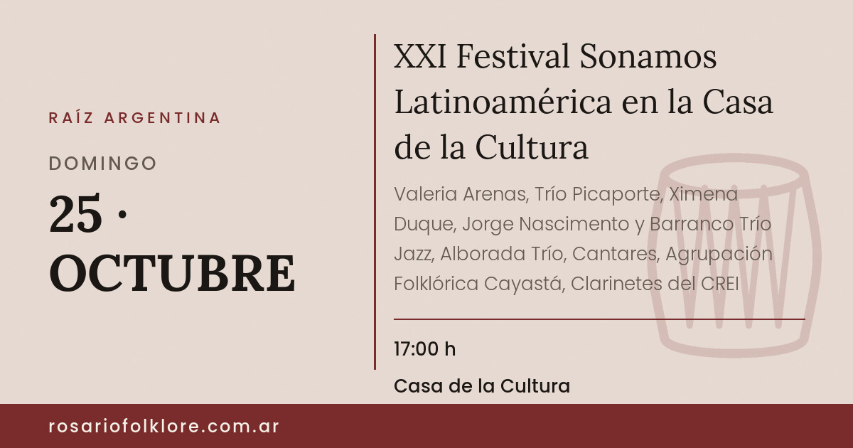 XXI Festival Sonamos Latinoamérica en la Casa de la Cultura. DOMINGO, 25 · OCTUBRE, 17:00 h. Casa de la Cultura. Gratuito.