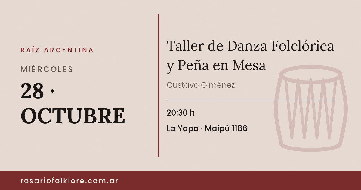 Taller de Danza Folclórica y Peña en Mesa. MIÉRCOLES, 28 · OCTUBRE, 20:30 h. La Yapa, Maipú 1186.