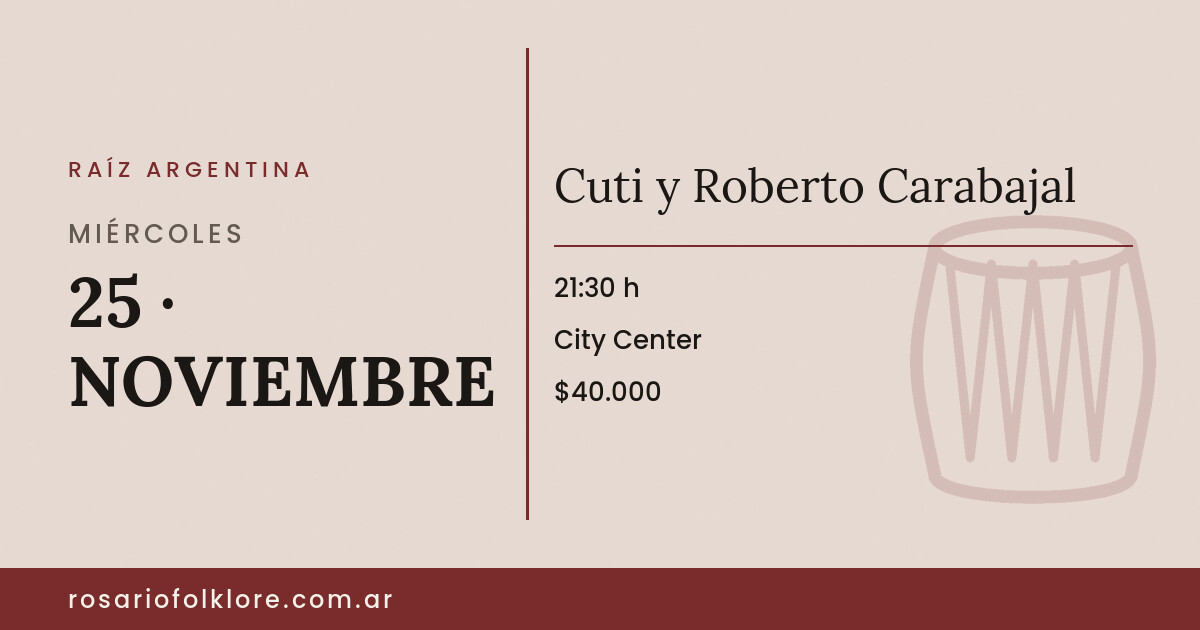 Cuti y Roberto Carabajal. MIÉRCOLES, 25 · NOVIEMBRE, 21:30 h. City Center. $40.000.