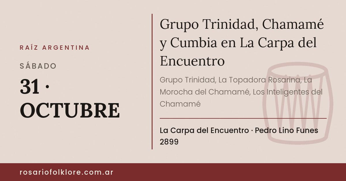Grupo Trinidad, Chamamé y Cumbia en La Carpa del Encuentro. SÁBADO, 31 · OCTUBRE. La Carpa del Encuentro, Pedro Lino Funes 2899.