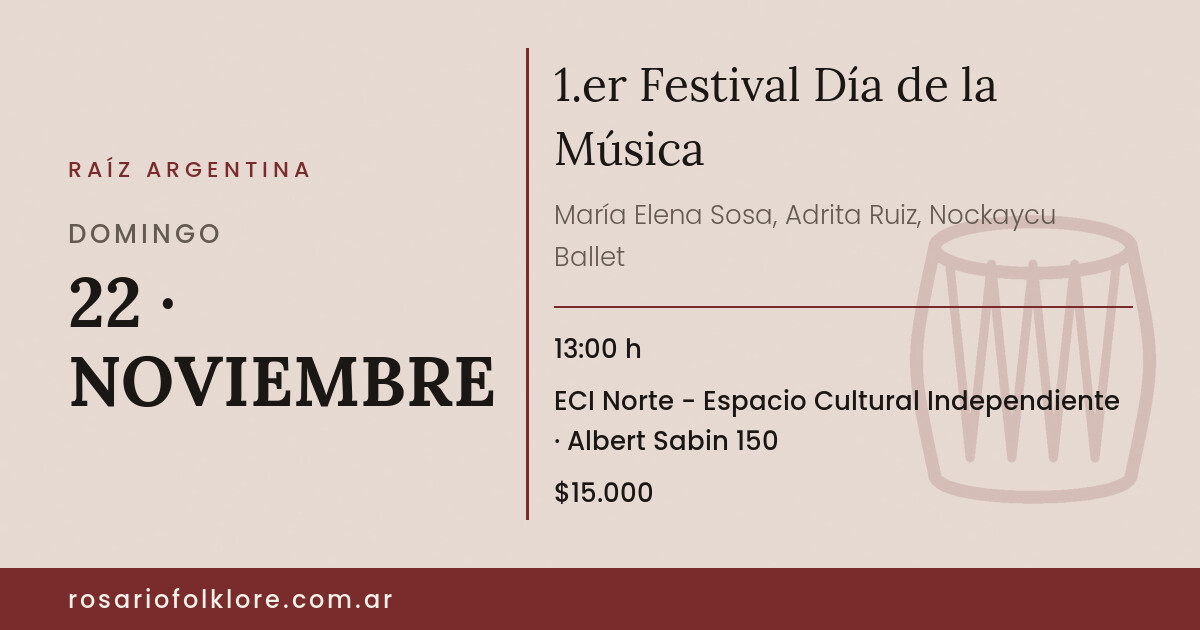 1.er Festival Día de la Música. DOMINGO, 22 · NOVIEMBRE, 13:00 h. ECI Norte - Espacio Cultural Independiente, Albert Sabin 150. $15.000.