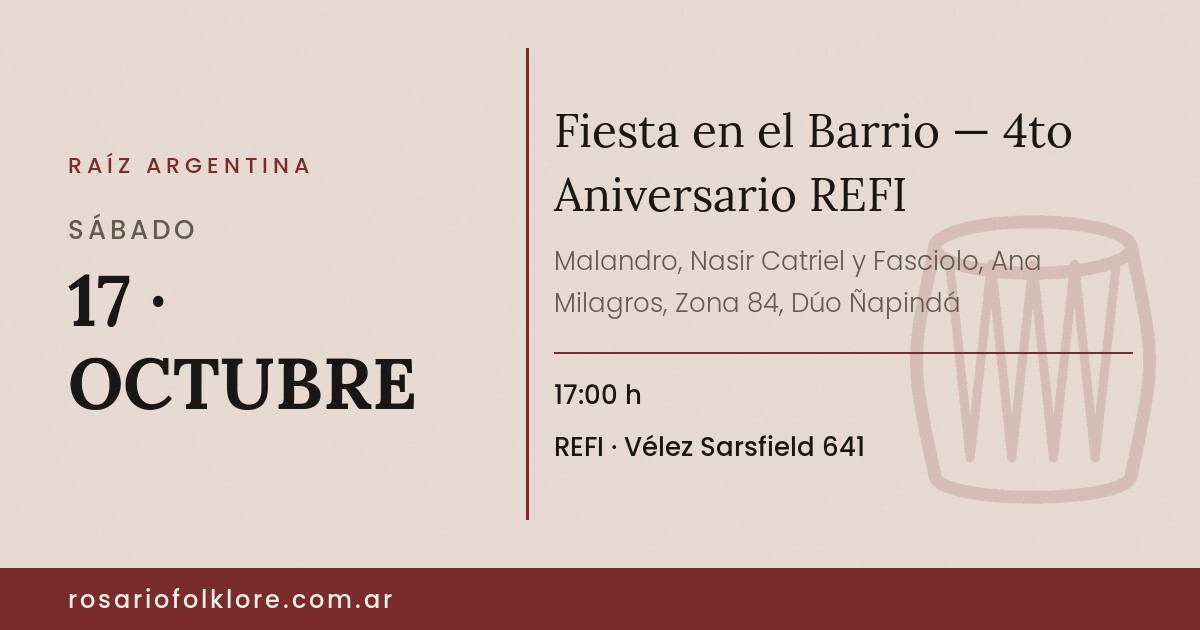 Fiesta en el Barrio — 4to Aniversario REFI. SÁBADO, 17 · OCTUBRE, 17:00 h. REFI, Vélez Sarsfield 641.