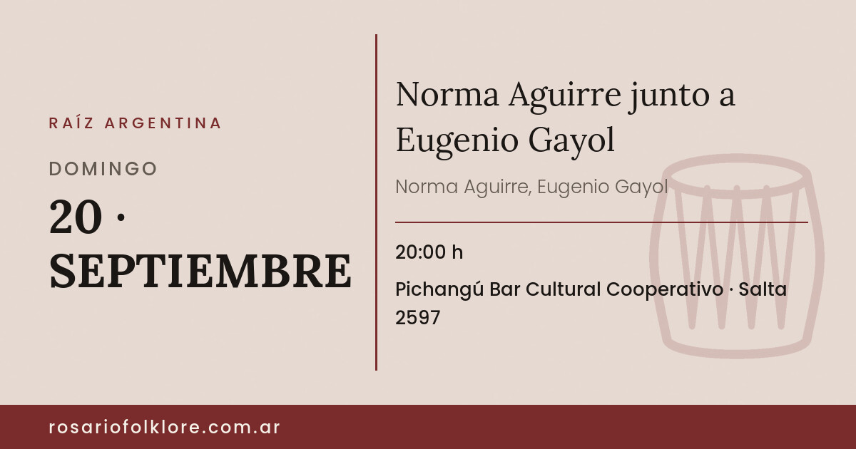 Norma Aguirre junto a Eugenio Gayol. DOMINGO, 20 · SEPTIEMBRE, 20:00 h. Pichangú Bar Cultural Cooperativo, Salta 2597.