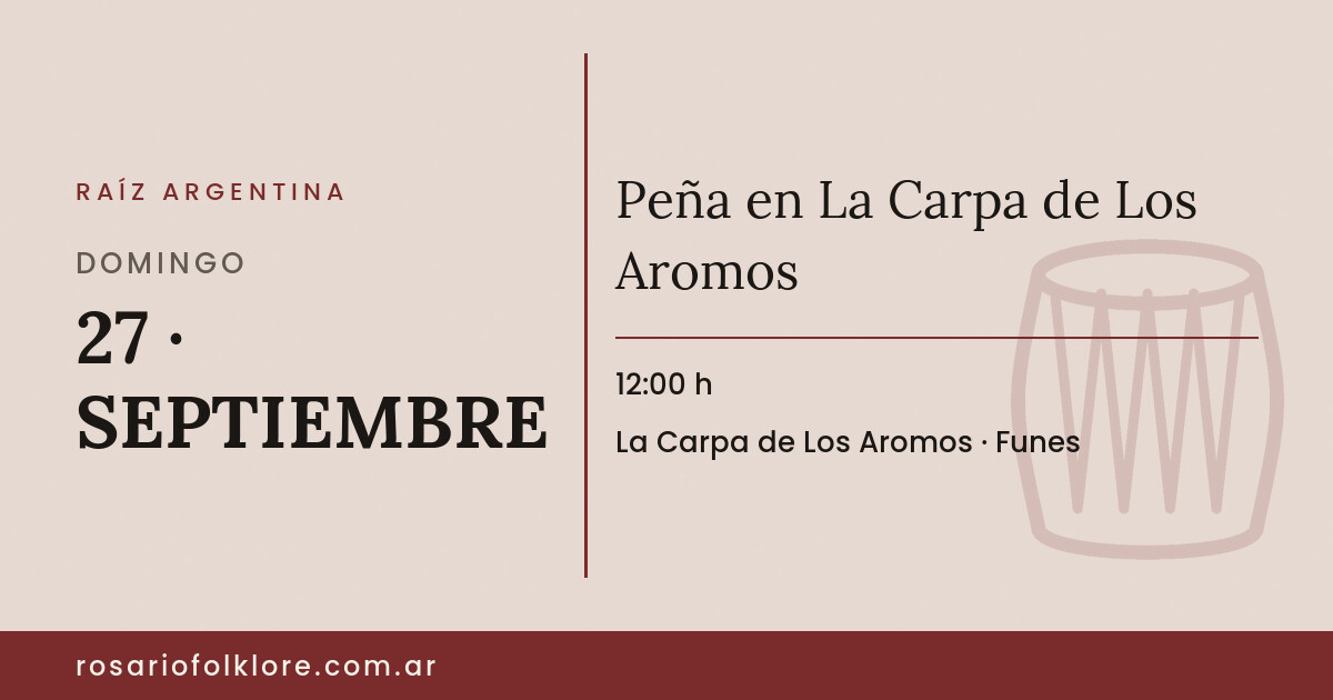 Peña en La Carpa de Los Aromos. DOMINGO, 27 · SEPTIEMBRE, 12:00 h. La Carpa de Los Aromos, Funes.