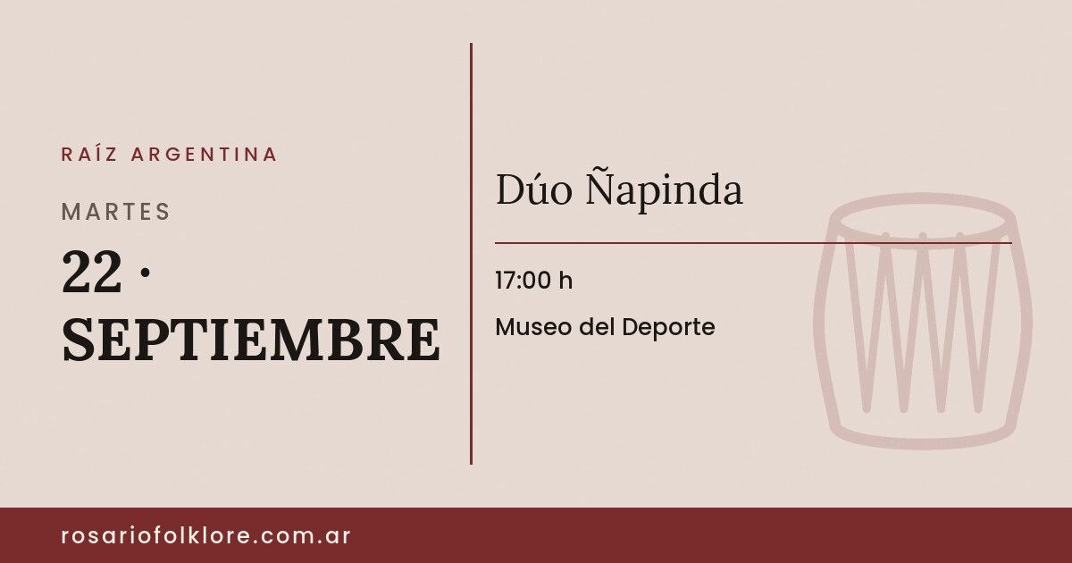 Dúo Ñapinda. MARTES, 22 · SEPTIEMBRE, 17:00 h. Museo del Deporte.