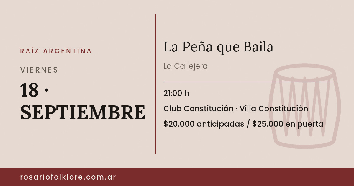La Peña que Baila. VIERNES, 18 · SEPTIEMBRE, 21:00 h. Club Constitución, Villa Constitución. $20.000 anticipadas / $25.000 en puerta.