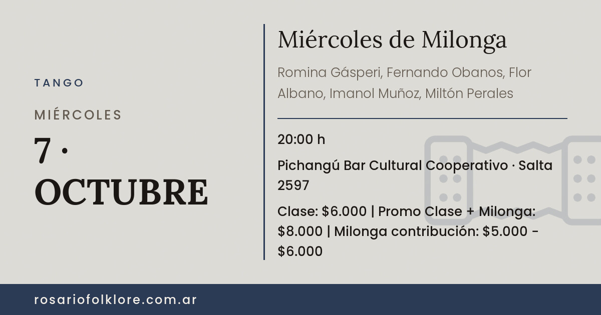 Miércoles de Milonga. MIÉRCOLES, 7 · OCTUBRE, 20:00 h. Pichangú Bar Cultural Cooperativo, Salta 2597. Clase: $6.000 | Promo Clase + Milonga: $8.000 | Milonga contribución: $5.000 - $6.000.