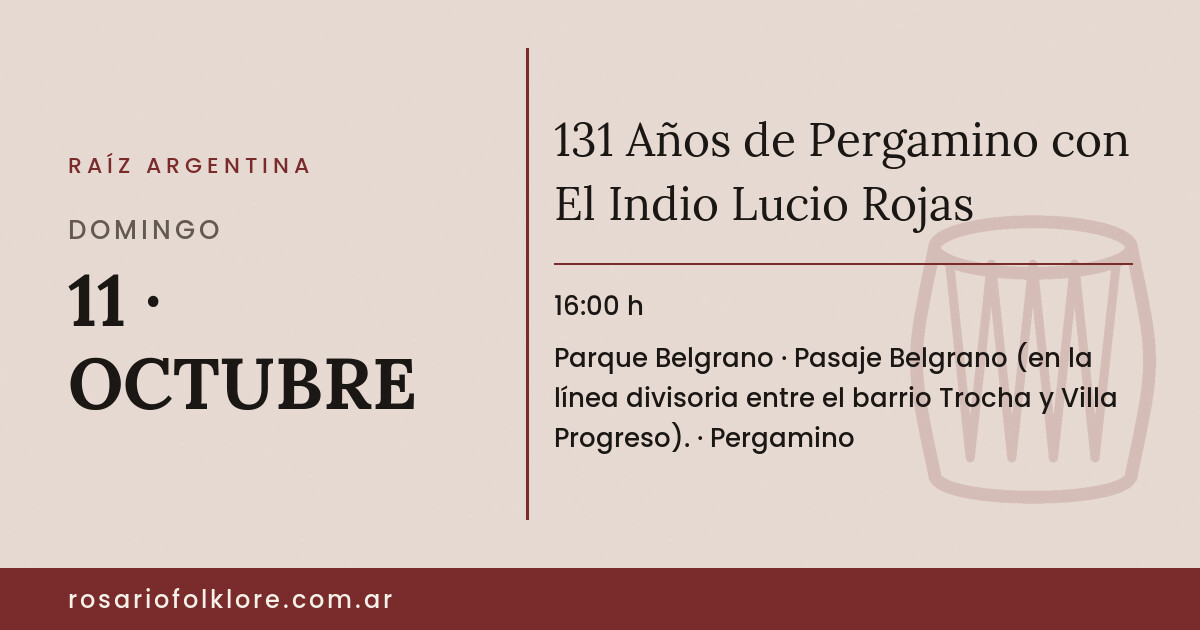 131 Años de Pergamino con El Indio Lucio Rojas. DOMINGO, 11 · OCTUBRE, 16:00 h. Parque Belgrano, Pasaje Belgrano (en la línea divisoria entre el barrio Trocha y Villa Progreso)., Pergamino.