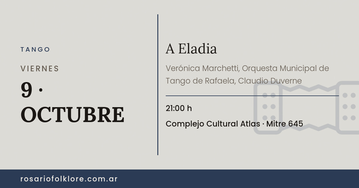 A Eladia. VIERNES, 9 · OCTUBRE, 21:00 h. Complejo Cultural Atlas, Mitre 645.