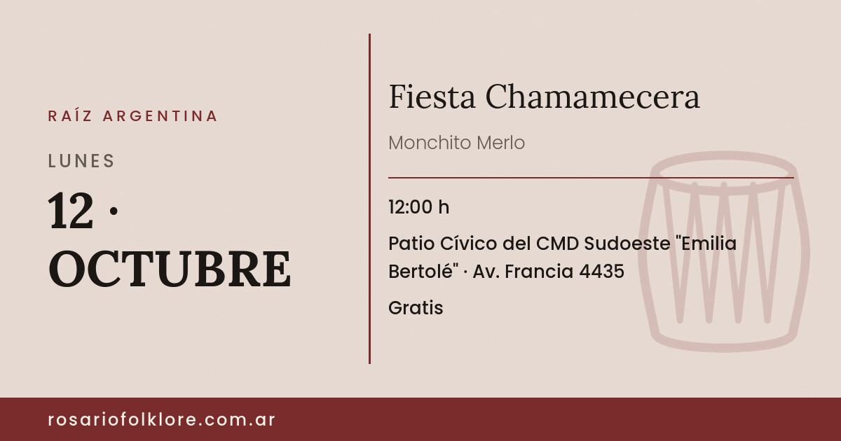 Fiesta Chamamecera. LUNES, 12 · OCTUBRE, 12:00 h. Patio Cívico del CMD Sudoeste "Emilia Bertolé", Av. Francia 4435. Gratis.