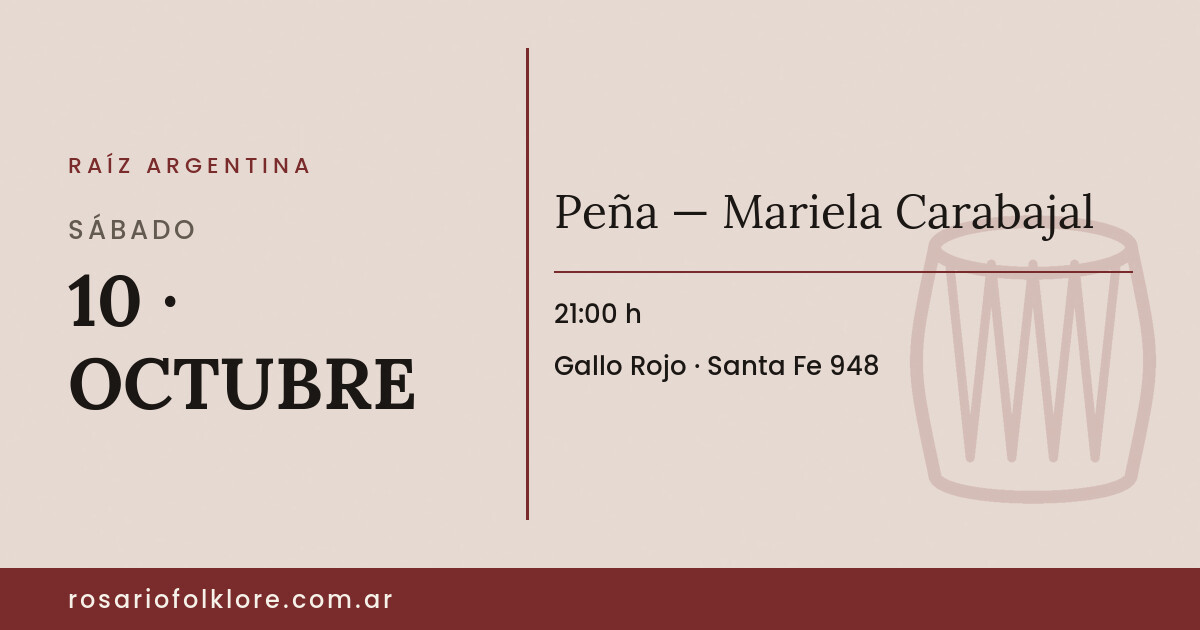 Peña — Mariela Carabajal. SÁBADO, 10 · OCTUBRE, 21:00 h. Gallo Rojo, Santa Fe 948.