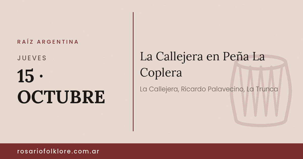 La Callejera en Peña La Coplera. JUEVES, 15 · OCTUBRE.