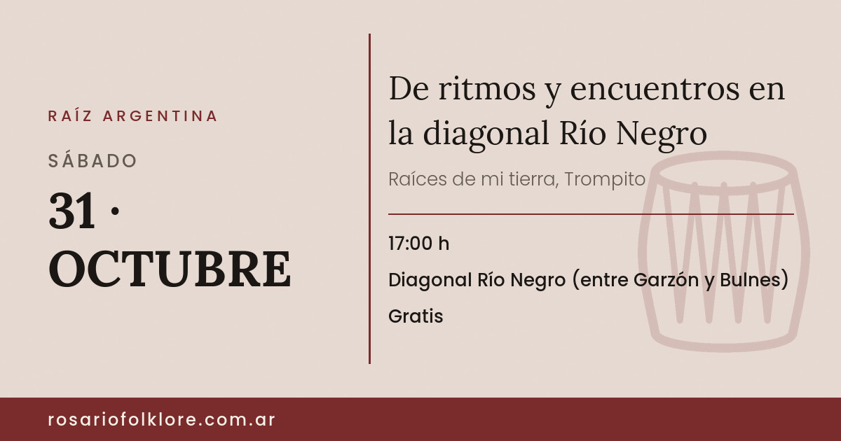 De ritmos y encuentros en la diagonal Río Negro. SÁBADO, 31 · OCTUBRE, 17:00 h. Diagonal Río Negro (entre Garzón y Bulnes). Gratis.