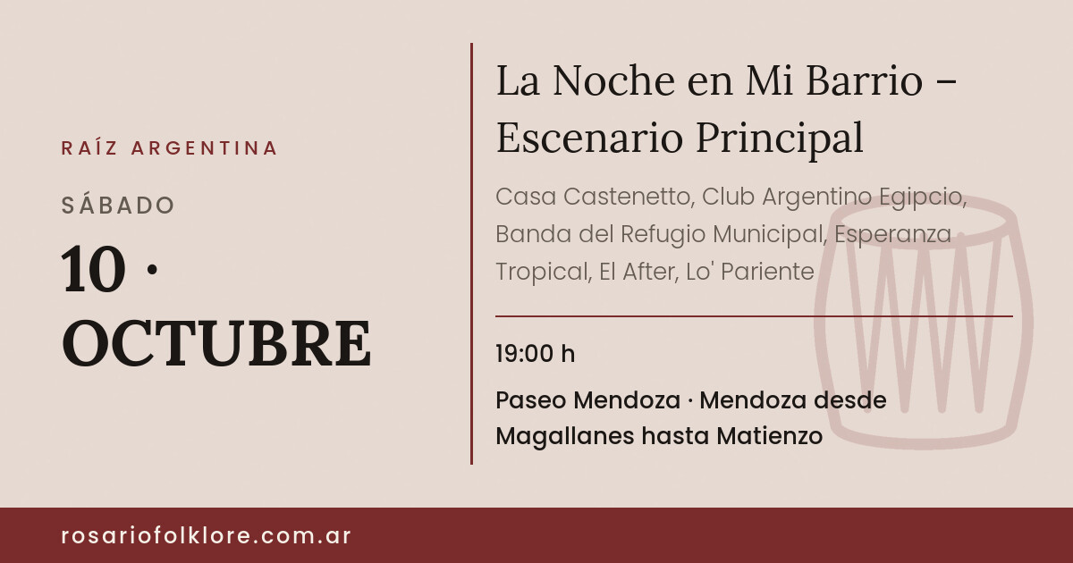 La Noche en Mi Barrio – Escenario Principal. SÁBADO, 10 · OCTUBRE, 19:00 h. Paseo Mendoza, Mendoza desde Magallanes hasta Matienzo.