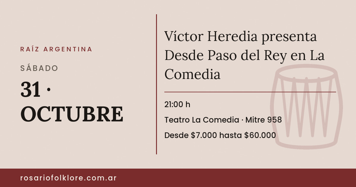 Víctor Heredia presenta Desde Paso del Rey en La Comedia. SÁBADO, 31 · OCTUBRE, 21:00 h. Teatro La Comedia, Mitre 958. Desde $7.000 hasta $60.000.