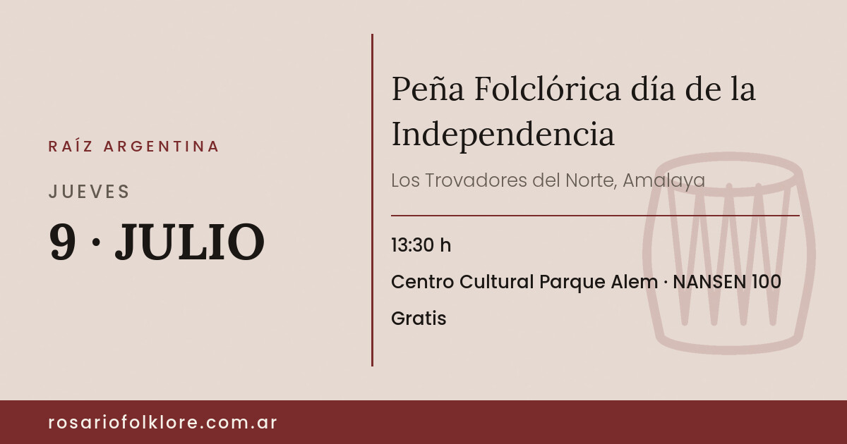Peña Folclórica día de la Independencia. JUEVES, 9 · JULIO, 13:30 h. Centro Cultural Parque Alem, NANSEN 100. Gratis.