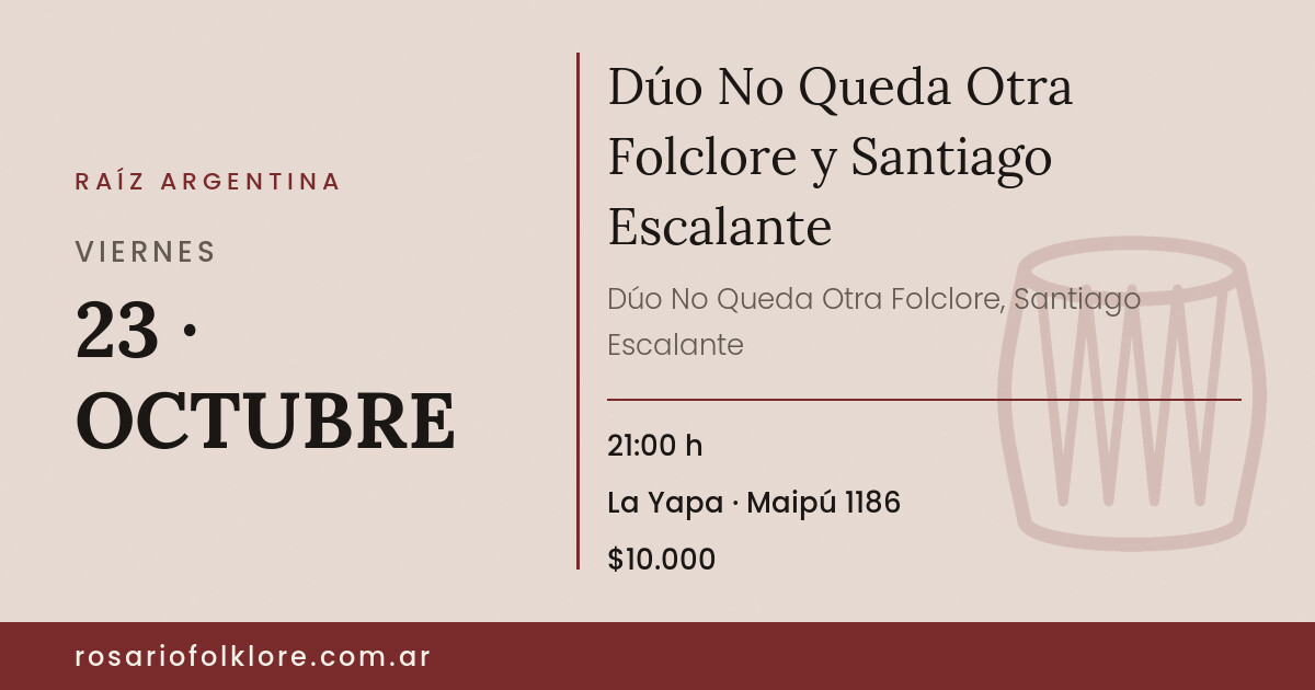 Dúo No Queda Otra Folclore y Santiago Escalante. VIERNES, 23 · OCTUBRE, 21:00 h. La Yapa, Maipú 1186. $10.000.